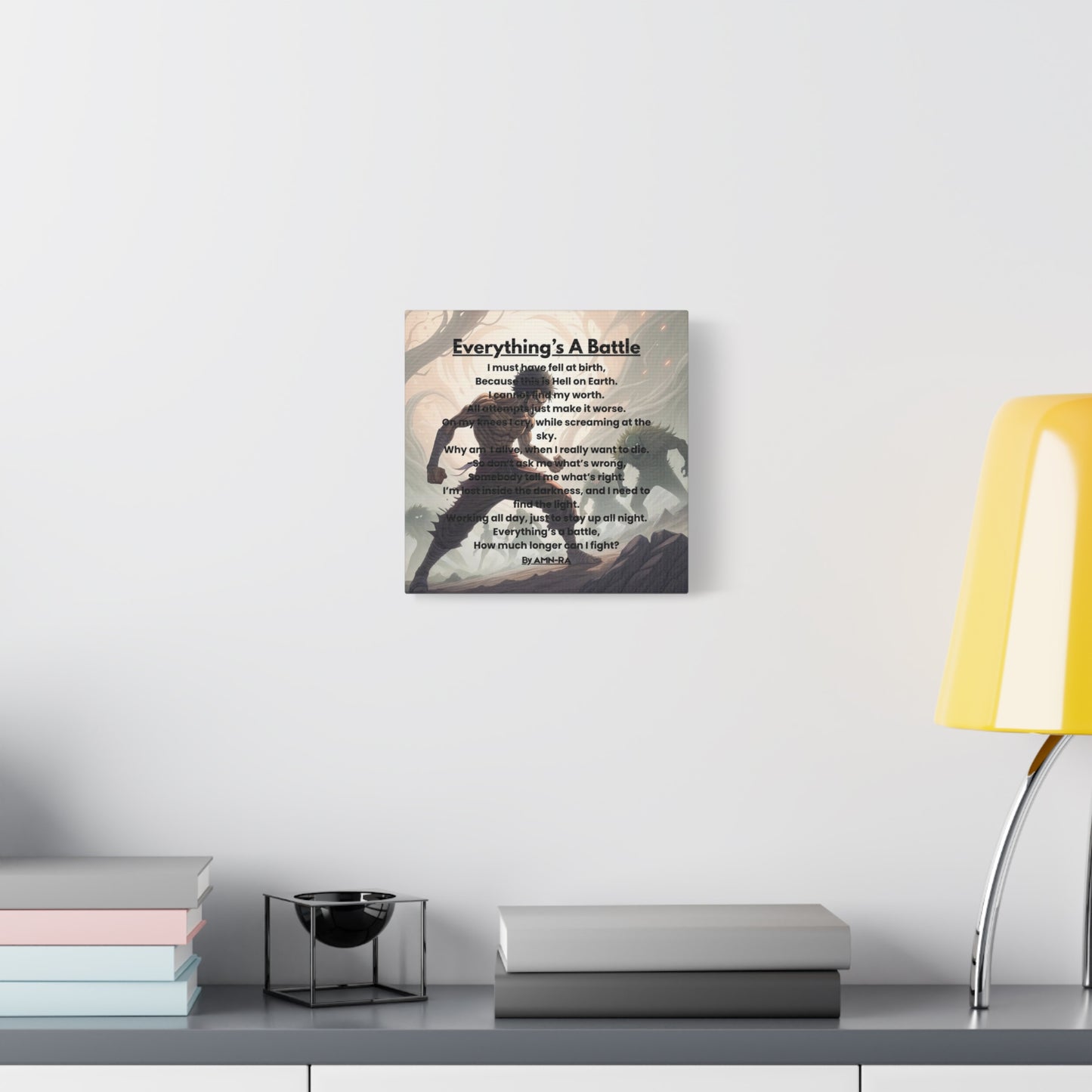 Canvas Poster - Full Color "Everything's A Battle" by AMN_RA