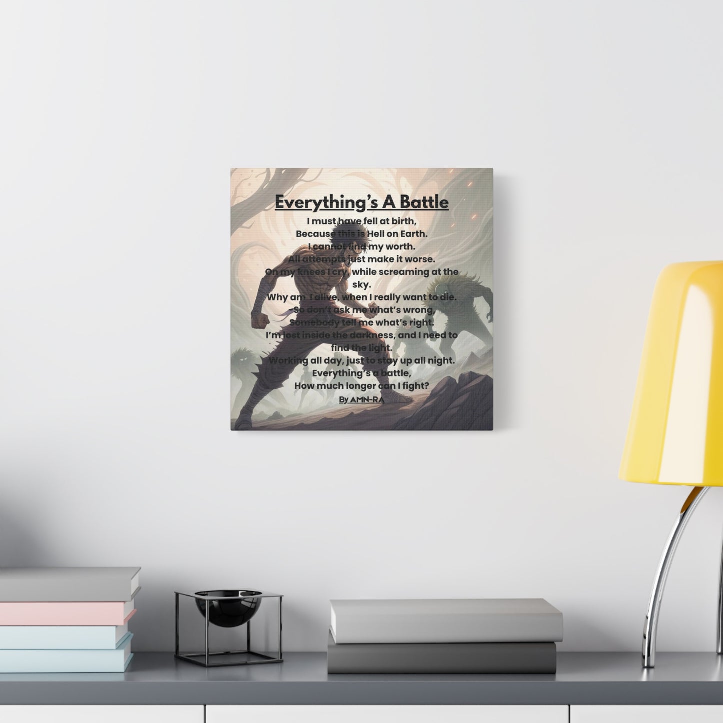 Canvas Poster - Full Color "Everything's A Battle" by AMN_RA