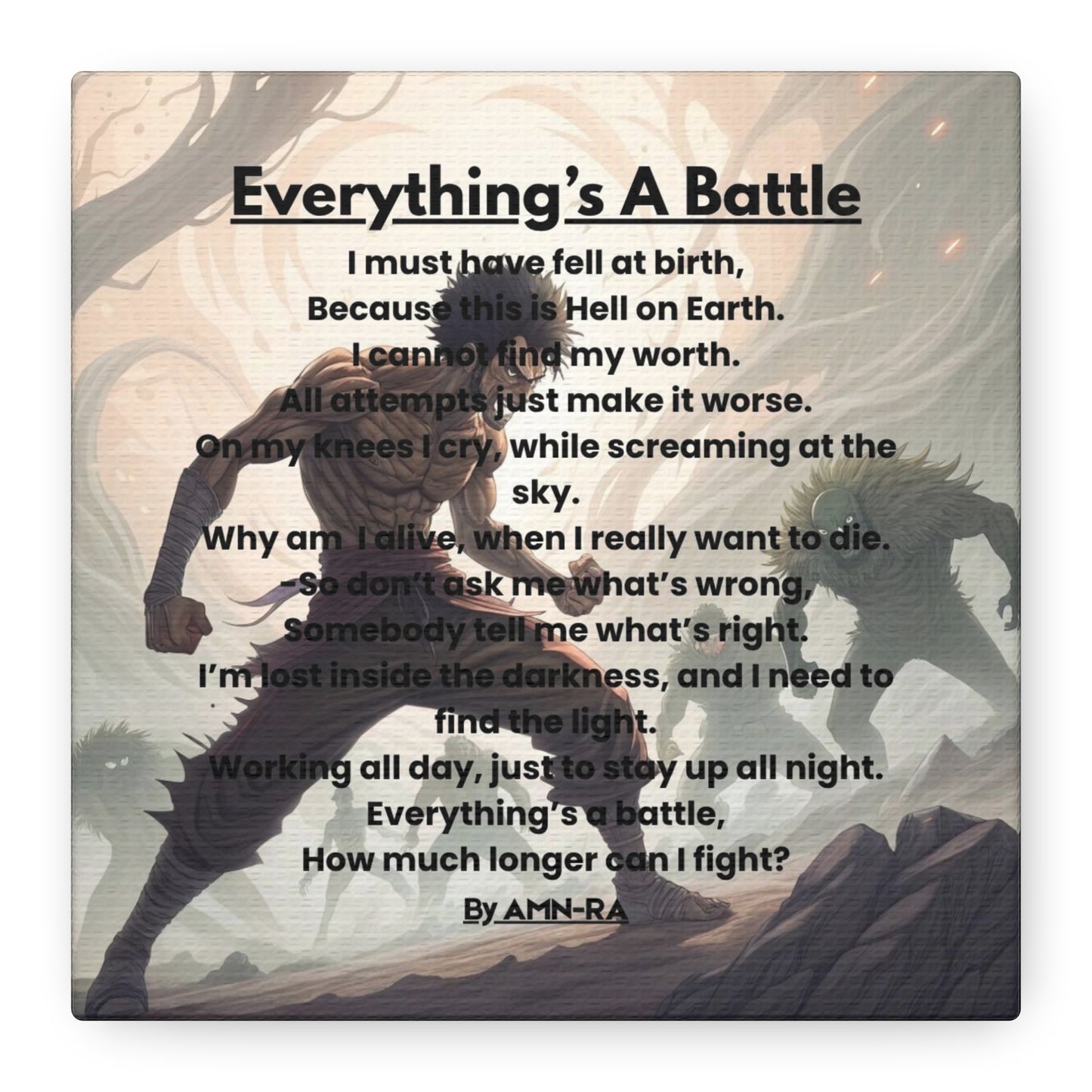 Canvas Poster - Full Color "Everything's A Battle" by AMN_RA