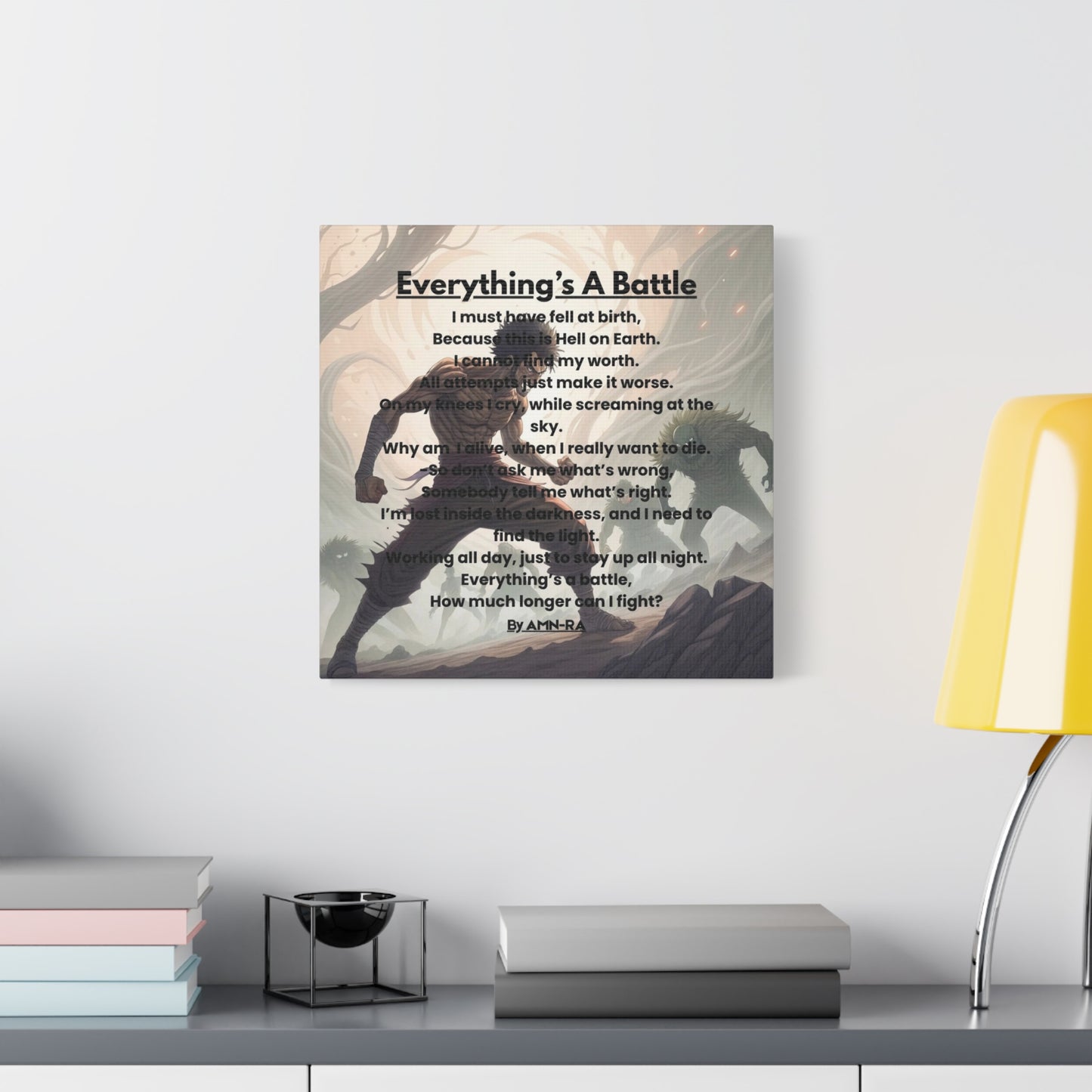 Canvas Poster - Full Color "Everything's A Battle" by AMN_RA