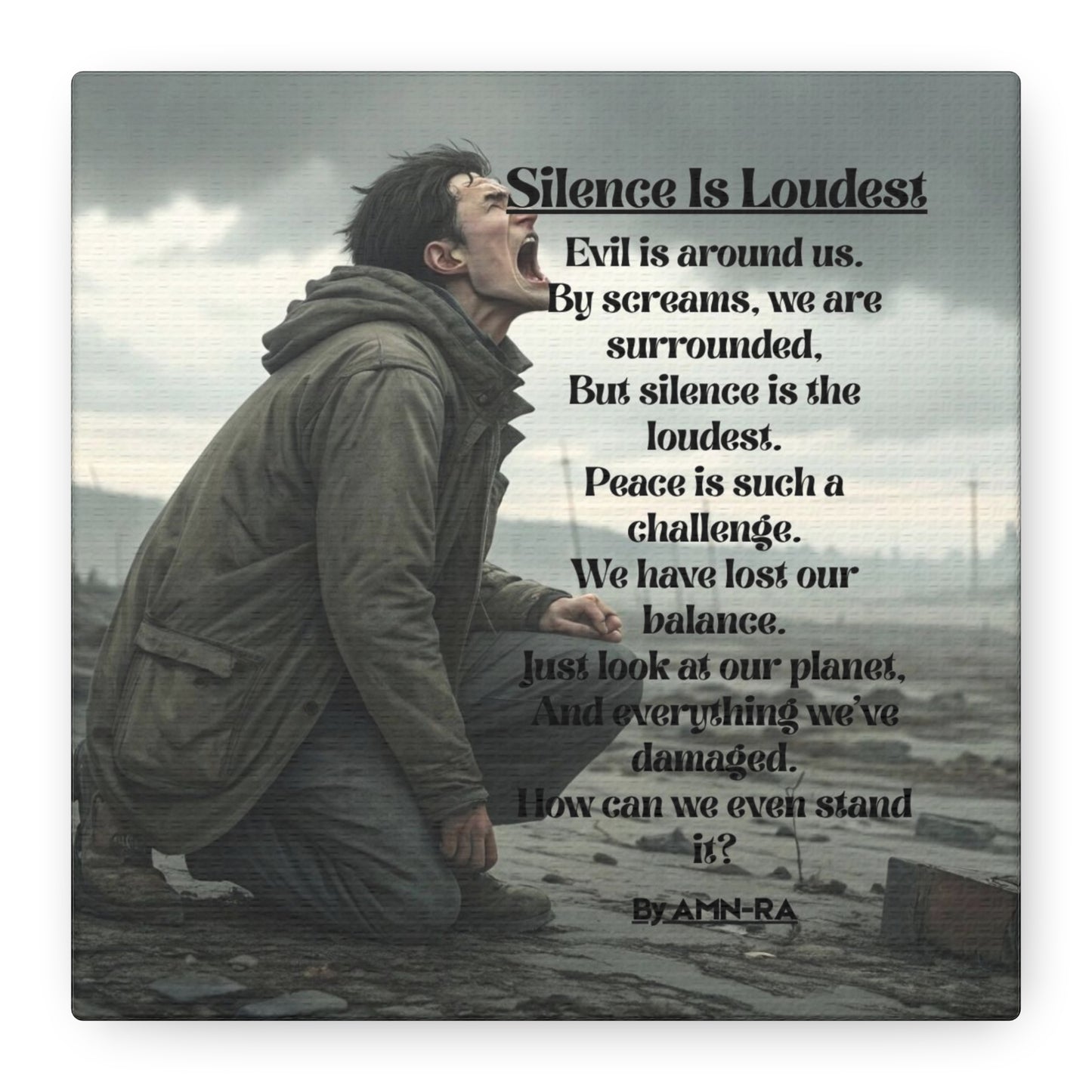 Canvas Print - Silence Is Loudest - By AMN-RA
