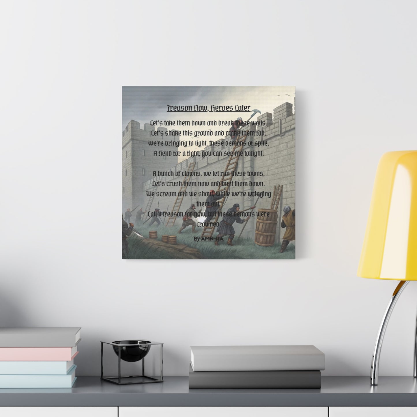 Canvas Print - Treason Now, Heroes Later - By AMN-RA