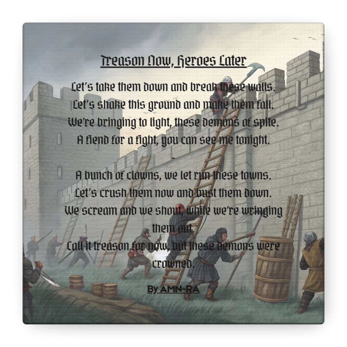 Canvas Print - Treason Now, Heroes Later - By AMN-RA