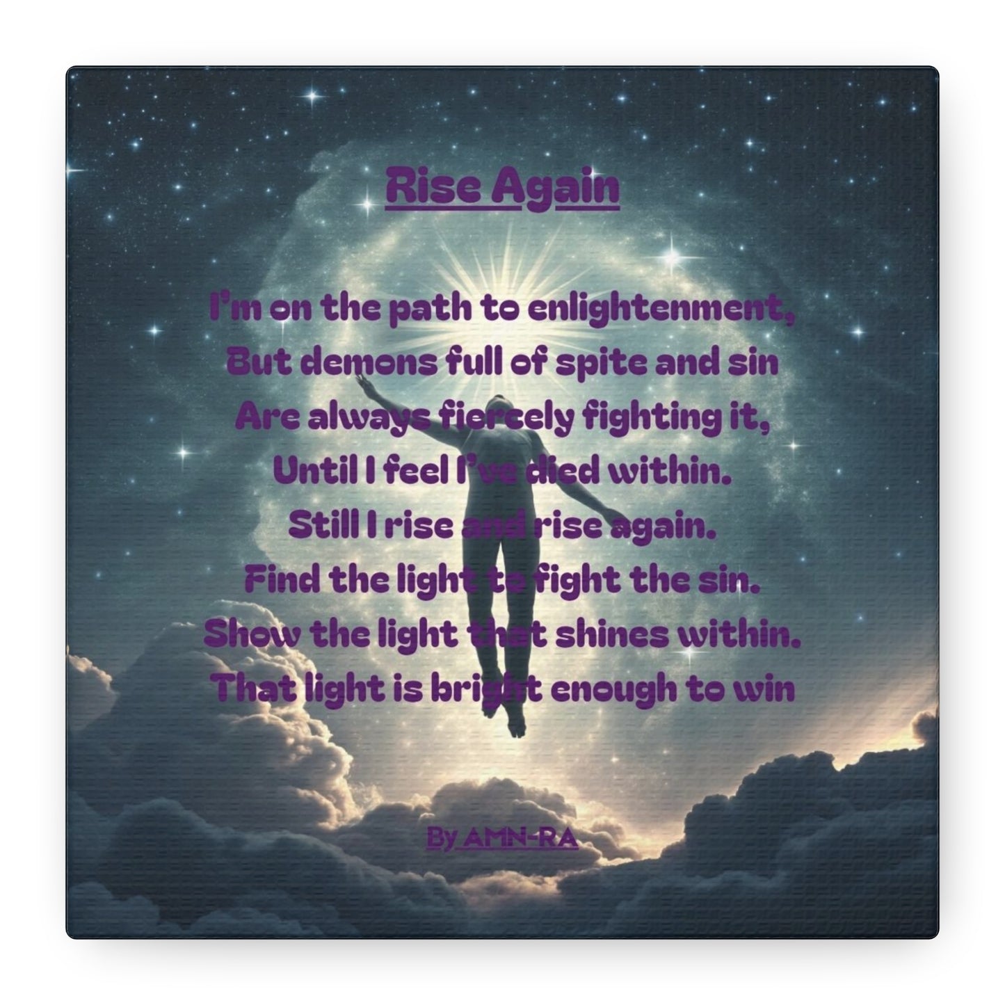 Poetic Canvas Print - Rise Again - By AMN-RA